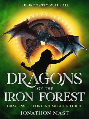 cover image of Dragons of the Iron Forest